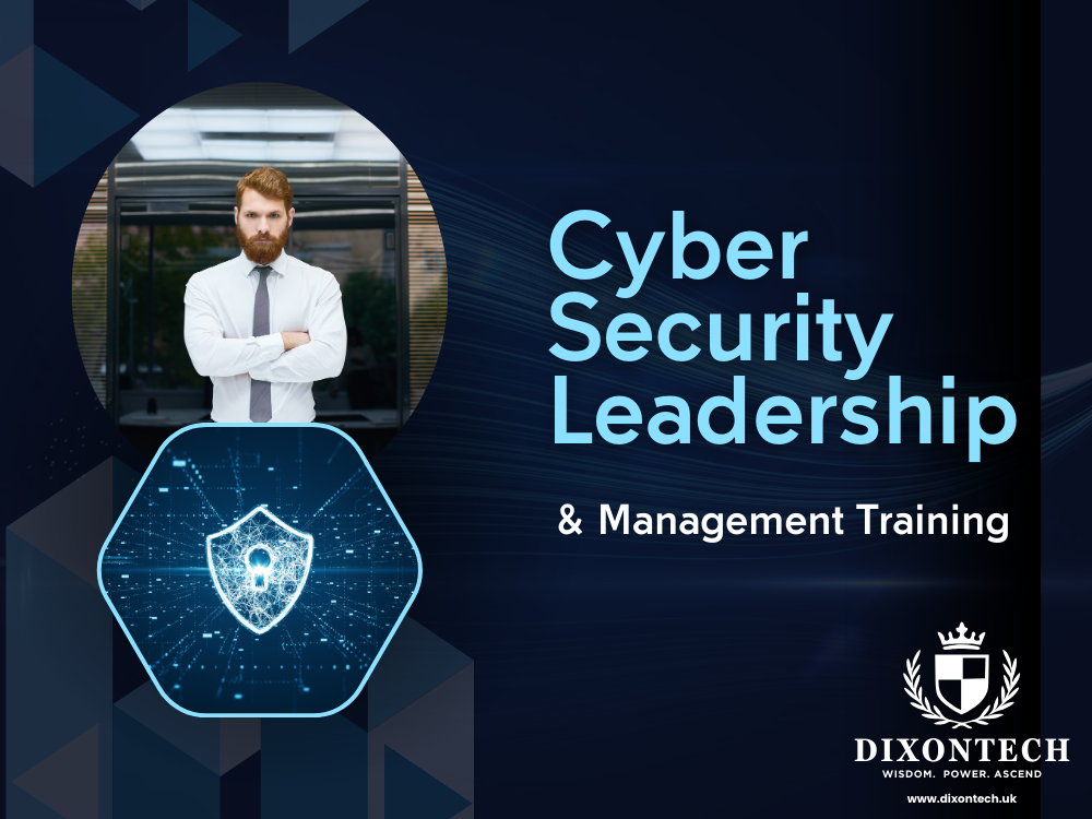 Cyber Security Leadership and Management Training
